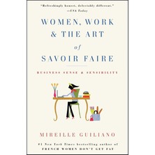 Atria Books Women, Work & The Art Of Savoir Faire: Business Sense & Sensibility