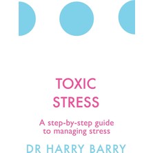 Spring Toxic Stress: A Step-By-Step Guide To Managing Stress