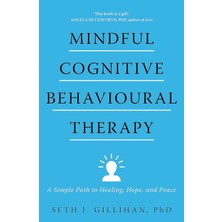 Sheldon Press Mindful Cognitive Behavioural Therapy: A Simple Path To Healing, Hope, And Peace