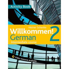 Willkommen! 2 German Intermediate Course: Activity Book