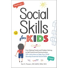 Adams Media Corporation Social Skills For Kids: From Making Friends And Problem-Solving To Self-Control And Communication, 1