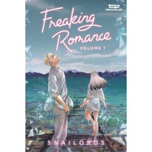 Freaking Romance, Vol. 1: A Webtoon Unscrolled Graphic Novel