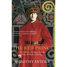 Vintage The Red Prince: The Fall Of A Dynasty And The Rise Of Modern Europe