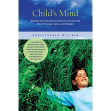 Parallax Press Child's Mind: Mindfulness Practices To Help Our Children Be More Focused, Calm, And Relaxed