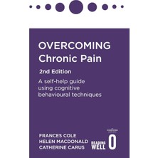 Robinson Press Overcoming Chronic Pain 2nd Edition: A Self-Help Guide Using Cognitive Behavioural Techniques