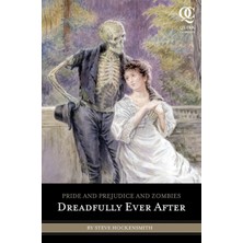 Quirk Books Pride And Prejudice And Zombies: Dreadfully Ever After: 3