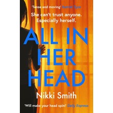 Orion All In Her Head: A Page-Turning Thriller Perfect For Fans Of Harriet Tyce