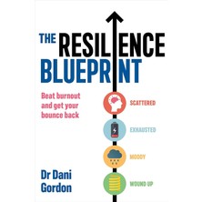 Orion Spring The Resilience Blueprint: Beat Burnout And Get Your Bounce Back