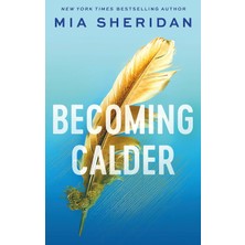 Piatkus Becoming Calder: A Forbidden Friends-To-Lovers Romance