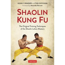 Tuttle Publishing Shaolin Kung Fu: The Original Training Techniques Of The Shaolin Lohan Masters