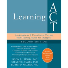 Context Press Learning Act: An Acceptance And Commitment Therapy Skills Training Manual For Therapists