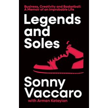 HarperCollins Legends And Soles: Business, Creativity And Basketball – A Memoir Of An Improbable Life