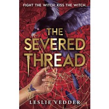 The Bone Spindle: The Severed Thread: Book 2