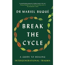 Vermilion Break The Cycle: A Guide To Healing Intergenerational Trauma