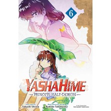 Viz Media LLC Yashahime: Princess Half-Demon, Vol. 6: Volume 6