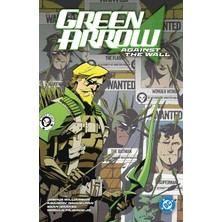DC Comics Green Arrow Vol. 3: Against The Wall