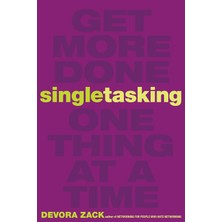 Singletasking: Get More Done#one Thing At A Time