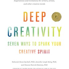 Shambhala Deep Creativity: Seven Ways To Spark Your Creative Spirit