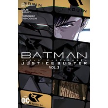 DC Comics Batman: Justice Buster Vol. 3