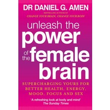 Piatkus Unleash The Power Of The Female Brain: Supercharging Yours For Better Health, Energy, Mood, Focus An