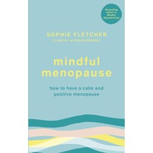Vermilion Mindful Menopause: How To Have A Calm And Positive Menopause