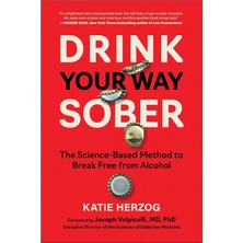BenBella Books Drink Your Way Sober: The Science-Based Method To Break Free From Alcohol