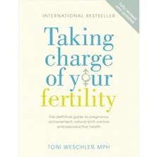 Vermilion Taking Charge Of Your Fertility: The Definitive Guide To Natural Birth Control, Pregnancy Achievemen