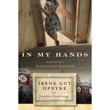 Ember In My Hands: Memories Of A Holocaust Rescuer
