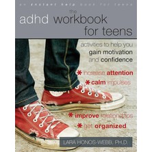 Instant Help Publications The Adhd Workbook For Teens : Activities To Help You Gain Motivation And Confidence