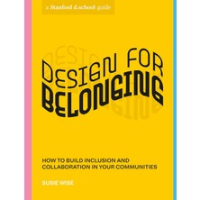 Ten Speed Press Design For Belonging: How To Build Inclusion And Collaboration In Your Communities