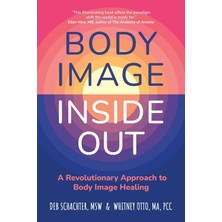 Sheldon Press Body Image Inside Out: A Revolutionary Approach To Body Image Healing
