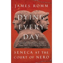 Vintage Dying Every Day: Seneca At The Court Of Nero