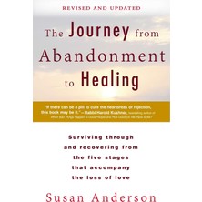 Berkley Books The Journey From Abandonment To Healing: Revised And Updated: Surviving Through And Recovering From