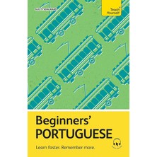 Teach Yourself Beginners' Portuguese: Learn Faster. Remember More.
