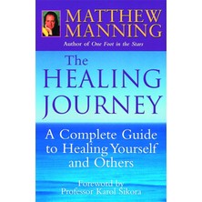 Piatkus The Healing Journey: A Step-By-Step Guide To Healing Yourself And Others