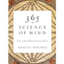 Tarcher 365 Science Of Mind: A Year Of Daily Wisdom
