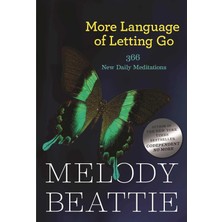 More Language Of Letting Go: 366 New Meditations By Melody Beattie