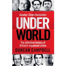 Ebury Press Underworld: The Definitive History Of Britain's Organised Crime