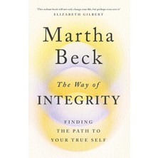 Piatkus The Way Of Integrity: Finding The Path To Your True Self (Kapak Değişebilir)