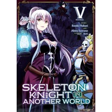 Seven Seas Skeleton Knight In Another World (Manga) Vol. 5