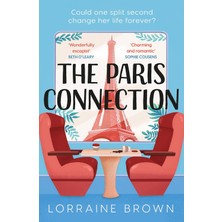 Orion The Paris Connection: Escape To Paris With The Funny, Romantic And Feel-Good Love Story Of The Year!