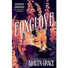 Gollancz Foxglove: The Thrilling And Heart-Pounding Gothic Fantasy Romance Sequel To Belladonna