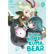 Airship Kuma Kuma Kuma Bear (Light Novel) Vol. 9