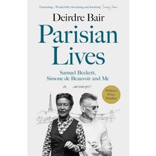 Atlantic Books Parisian Lives: Samuel Beckett, Simone De Beauvoir And Me - A Memoir