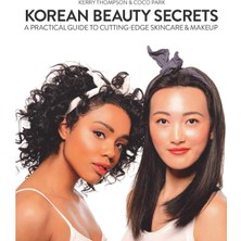 Skyhorse Publishing Korean Beauty Secrets: A Practical Guide To Cutting-Edge Skincare & Makeup