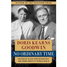 Simon No Ordinary Time: Franklin And Eleanor Roosevelt: The Home Front In World War Iı: Biographies & Memo