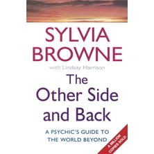Piatkus The Other Side And Back: A Psychic's Guide To The World Beyond