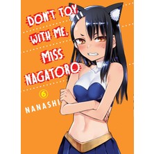 Vertical Don't Toy With Me, Miss Nagatoro, Volume 6