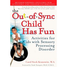 Tarcher The Out-Of-Sync Child Has Fun: Activities For Kids With Sensory Processing Disorder
