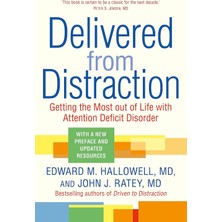 Sheldon Press Delivered From Distraction: Getting The Most Out Of Life With Attention Deficit Disorder